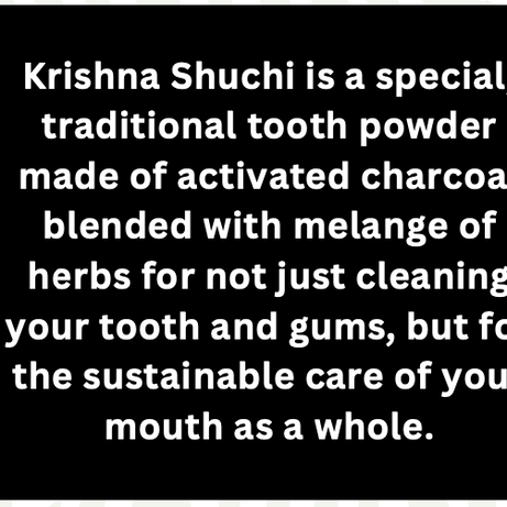 Premium Krishna Shuchi / Activated Charcoal Tooth Powder